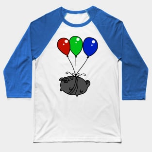 Black Balloon Pug Baseball T-Shirt